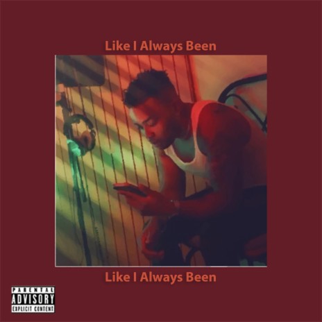 Like I Always Been | Boomplay Music