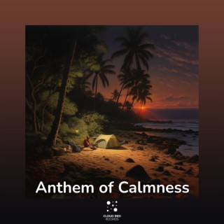 Anthem of Calmness