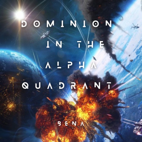 Dominion in the Alpha Quadrant | Boomplay Music