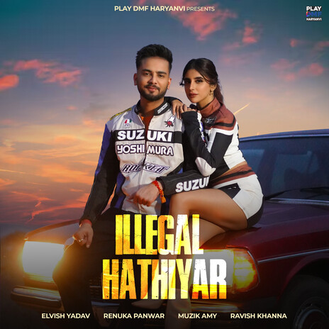 Illegal Hathiyar ft. Renuka Panwar & Muzik Amy | Boomplay Music