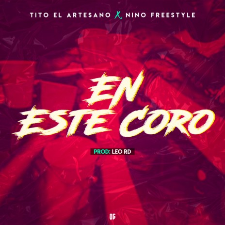 En Este Coro ft. Tito El Artezano & Leo RD | Boomplay Music