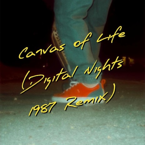 Canvas of Life (Digital Nights 1987 Remix) - Vaporized Instrumental ft. Digital Nights 1987 & Sam Wimer | Boomplay Music