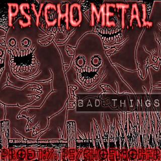 Bad Things