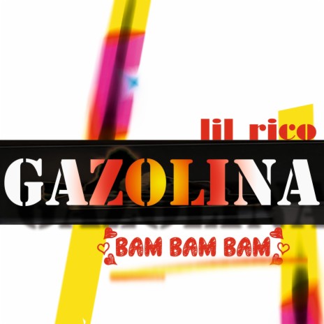 GAZOLINA (BAM BAM BAM) | Boomplay Music