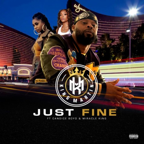 Just Fine ft. Candice Boyd & Miracle King