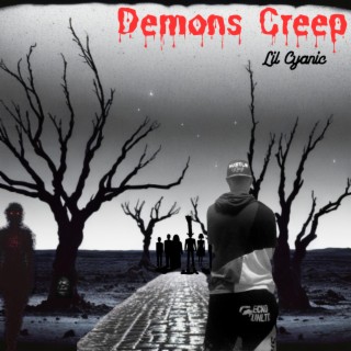 Demons Creep lyrics | Boomplay Music