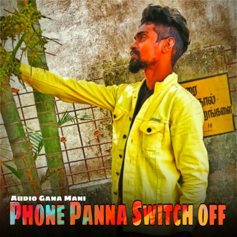 Phone Panna Switch Off | Boomplay Music