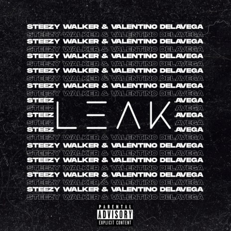 Leak ft. Valentino De La Vega | Boomplay Music