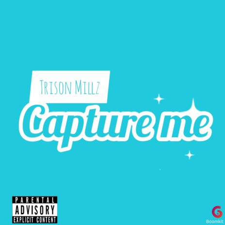 Capture Me | Boomplay Music