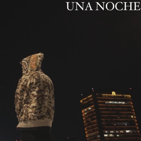 UNA NOCHE | Boomplay Music