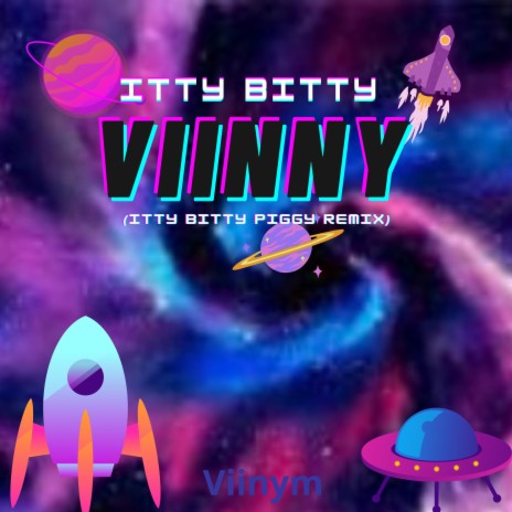 Itty bitty vinny (Itty bitty piggy remix) | Boomplay Music