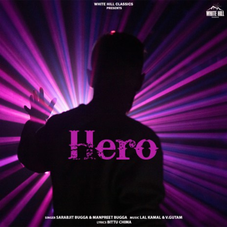 Hero ft. Manpreet Bugga | Boomplay Music