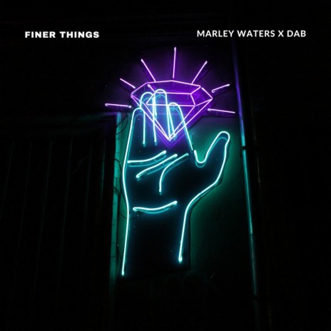 Finer Things (feat. Dab) | Boomplay Music