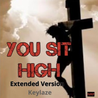 YOU SIT HIGH (Extended Version)