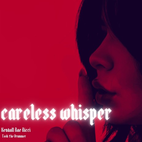 careless whisper