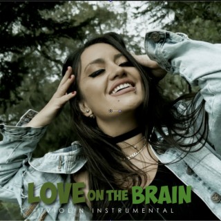 Love On The Brain (Violin Instrumental)