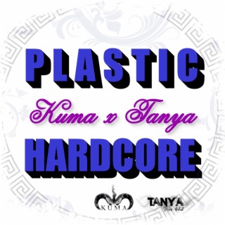 PLASTIC HARDCORE