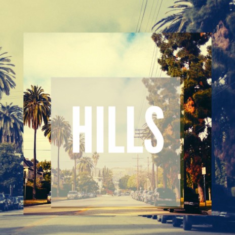 Hills | Boomplay Music