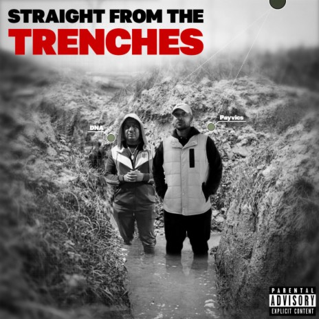 STRAIGHT FROM THE TRENCHES (feat. DNA GMDW) | Boomplay Music