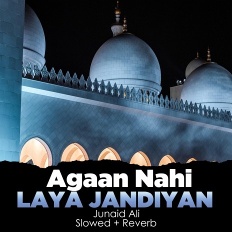 Agaan Nahi laya Jandiyan Lofi | Boomplay Music