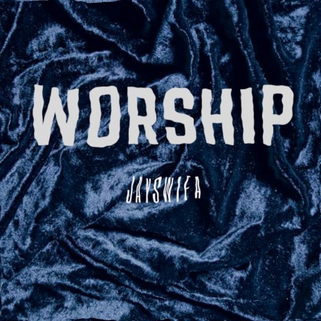 Worship | Boomplay Music