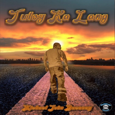 Tuloy Ka Lang | Boomplay Music