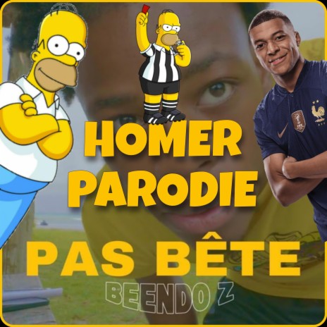 Homer Parodie Bendo z - Pas bête | Boomplay Music