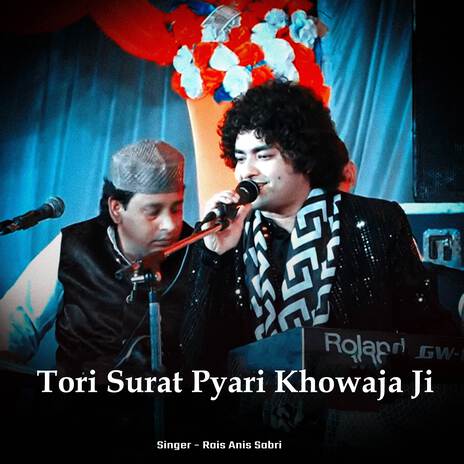 Tori Surat Pyari Khowaja Ji | Boomplay Music