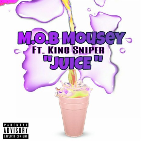 JUICE (feat. King Sniper)