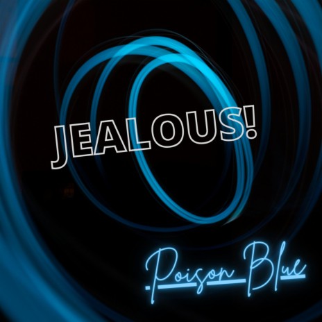 Jealous! | Boomplay Music