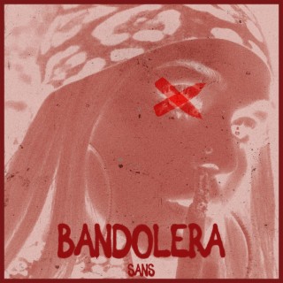 BANDOLERA lyrics | Boomplay Music