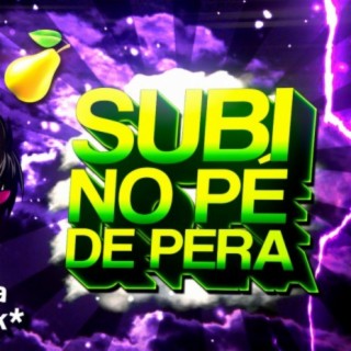 Beat Subi No Pé De Pera - (Funk Remix)