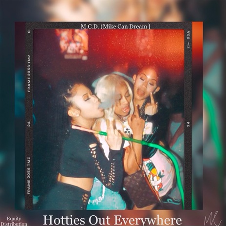 Hotties Out Everywhere | Boomplay Music