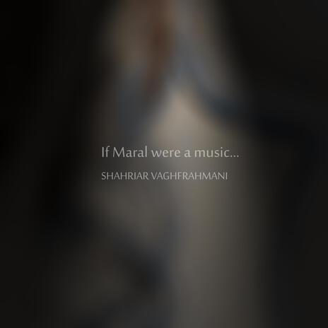 If Maral were a music | Boomplay Music