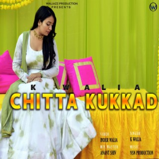 CHITTA KUKKAD | PUNJABI TAPPE BY K WALIA