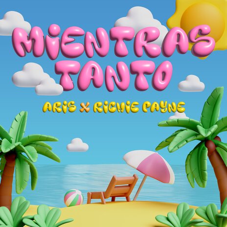 Mientras Tanto ft. RICHIE PAYNE | Boomplay Music