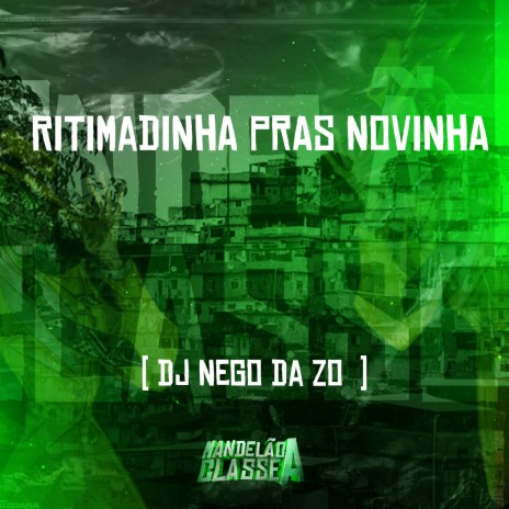 Ritimadinha Pras Novinha | Boomplay Music