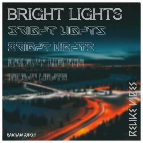 Bright Lights | Boomplay Music