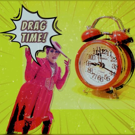 Drag Time | Boomplay Music