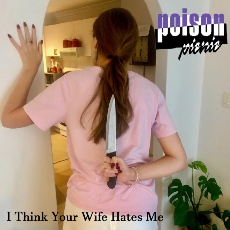 I Think Your Wife Hates Me | Boomplay Music