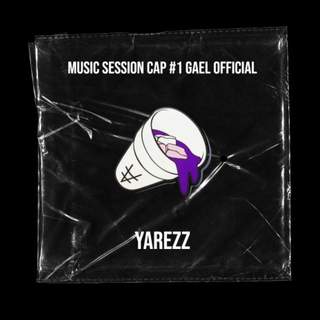 Music Session Cap #1 (Gael Official) | Boomplay Music