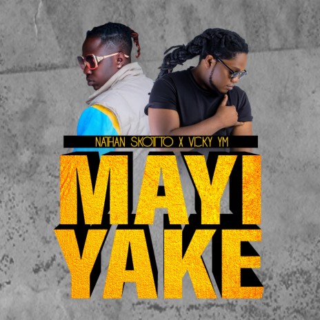Mayi Yake (feat. Vicky YM) | Boomplay Music
