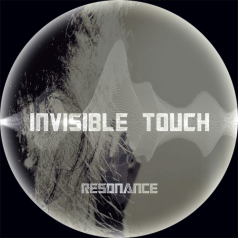 Invisible Touch | Boomplay Music