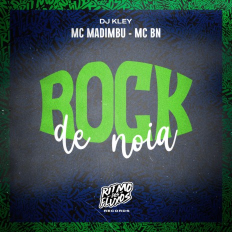 Rock de Noia ft. MC BN & DJ Kley | Boomplay Music