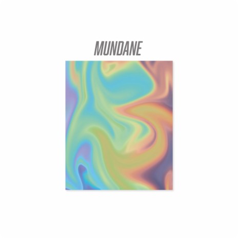 Mundane | Boomplay Music