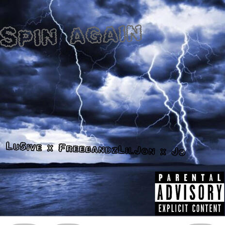 Spin again ft. Lu5ive & Jo | Boomplay Music