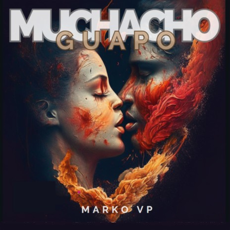 Muchacho Guapo | Boomplay Music