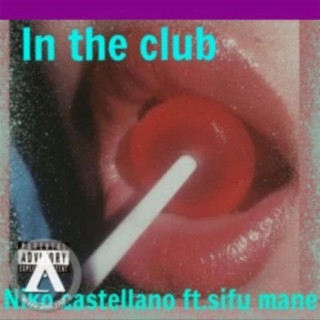 In the club (feat. Sifu mane)