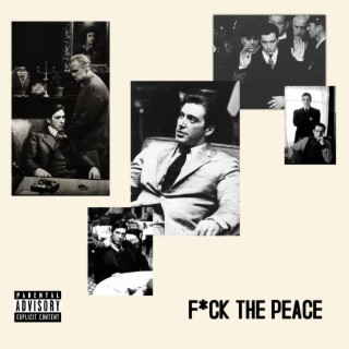 Fuck The Peace