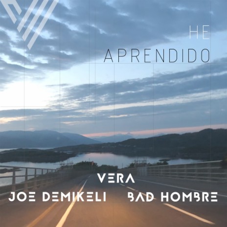 He Aprendido ft. Joe Demikeli & Bad Hombre | Boomplay Music